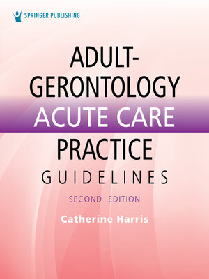 cover image of Adult-Gerontology Acute Care Practice Guidelines